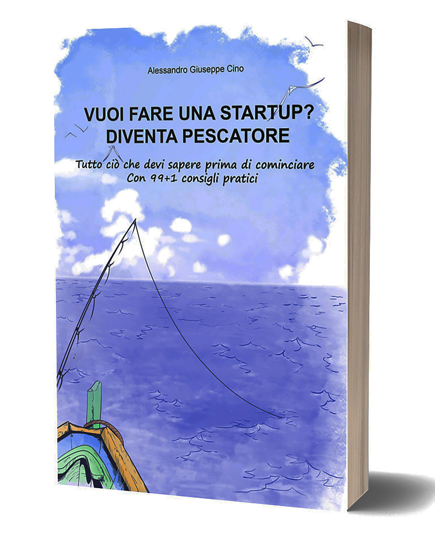 VUOI FARE UNA STARTUP? DIVENTA PESATORE